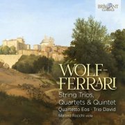 Trio David - Wolf-Ferrari: String Trios, Quartets & Quintet (2024) [Hi-Res]