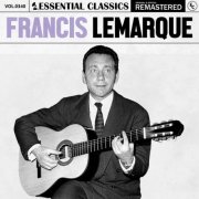 Francis Lemarque - Essential Classics, Vol. 340 (2024)