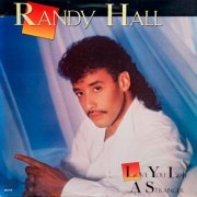 Randy Hall - Love You Like A Stranger (1988)