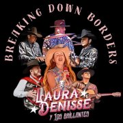 Laura Denisse y Los Brillantes - Breaking Down Borders (2024) Hi Res