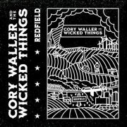 Cory Waller and The Wicked Things - Redfield (2024)