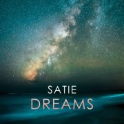 VA - Satie: Dreams (2020)