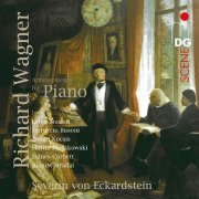 Severin von Eckardstein - Wagner: Wagner And The Piano (2013) [SACD]