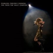 Taylor Swift - Fearless (Taylor’s Version): The From The Vault Chapter (2021) Hi Res