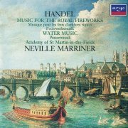 Neville Marriner - Handel: Music for the Royal Fireworks. Water Music (1986)