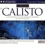 Bernard Deletre, Lisa Saffer, Drew Minter, Glimmerglass Opera, Jane Glover - Cavalli: La Calisto (1996)