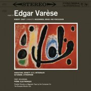 Robert Craft - Varèse: Ionisation & Density 21.5 & Intégrales & Octandre & Hyperprism (2023 Remastered Version) (2023)