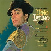 Dean Martin - Dino Latino (2014) [Hi-Res]