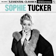 Sophie Tucker - Essential Classics, Vol. 810: Sophie Tucker (2025)