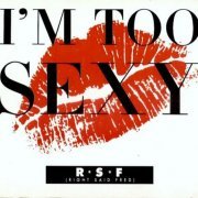 Right Said Fred - I'm Too Sexy [Maxi-Single] (1991) FLAC