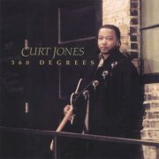 Curt Jones - 360 Degrees (2006) FLAC