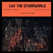 Fred P - LUV The Otherworld (2024)