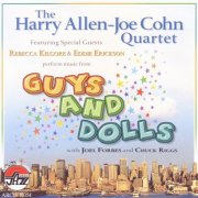 The Harry Allen-Joe Cohn Quartet - Guys and Dolls (2007)