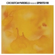 VA - Crosstown Rebels Present SPIRITS VIII (2026)