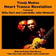Tisziji Muñoz - Heart Trance Revelation (2014)