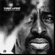 Yusef Lateef - The Gentle Giant (2011) [Hi-Res]