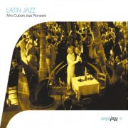 Various Artists - Saga Jazz: Latin Jazz (Afro-Cuban Jazz Pioneers) (2003)