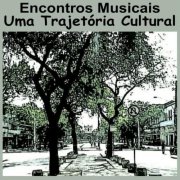 Marcos Veiga - Encontros Musicais - Uma Trajetória Cultural  (2025)