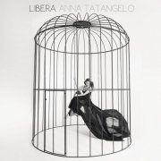 Anna Tatangelo - Libera (2015)