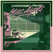 Mac Ayres - Comfortable Enough (2023)