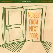 Noah Zych-Goodwin - Noises from Next Door (2024) [Hi-Res]