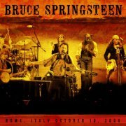 Bruce Springsteen - 2006-10-10 Rome, IT (2022) [Hi-Res]