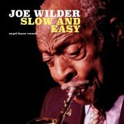 Joe Wilder - Slow and Easy (2018)