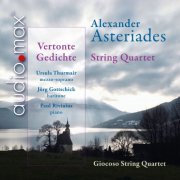 Giocoso String Quartet, Ursula Thurmair, Jörg Gottschick, Paul Rivinius - Asteriades: String Quartet & Vertonte Gedichte (2024)