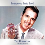 Tennessee Ernie Ford - The Remasters (All Tracks Remastered) (2021)