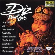 Dizzy Gillespie - To Diz With Love (1992)