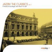 VA - Saga Jazz: Jazzin' The Classics, Vol. 1 (A Musical Sacrilege From Bach to Liszt) (2011)