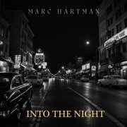 Marc Hartman - Into The Night (2024) [Hi-Res]