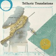 Telluric Translations - Telluric Translations (2022)