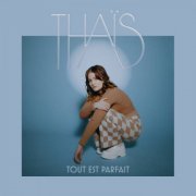 Thäis - Tout est parfait (2022) [Hi-Res]