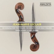 Gwen Hoebig & Karl Stobbe - Leclair: Six Sonatas for Two Violins, Op. 3 (2018) [Hi-Res]