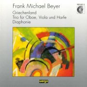 Various Artists - Beyer: Griechenland / Trio für Oboe, Viola und Harfe / Diaphonie (2023)