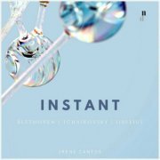 Irene Cantos - Instant. Piano Works by Beethoven, Tchaikovsky & Sibelius (2024)