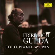 Friedrich Gulda - Gulda - Solo Piano Works (2025)