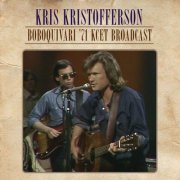 Kris Kristofferson - Boboquivari '71 (KCET Broadcast Live & Remastered) (2020)