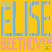 Wilhelm Kempff, Emil Gilels, Anatol Ugorski, Gianluca Cascioli - Beethoven: Für Elise (2007)