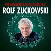 Rolf Zuckowski - Weihnachten und Winter mit Rolf Zuckowski (2025)