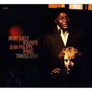 Mory Djely Kouyaté, Jean Philippe Rykiel - Tinkiso (2010)