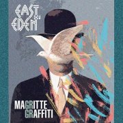 East Of Eden – Magritte Graffiti (2024)