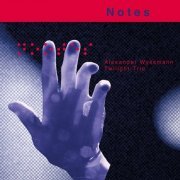 Alexander Wyssmann Twilight Trio - Notes (2023)