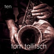 Tom Tallitsch - Ten (2019)