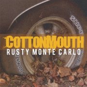 Cottonmouth - Rusty Monte-Carlo (2006)