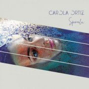 Carola Ortiz - Spirala (2024) [Hi-Res]