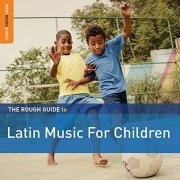 VA - Rough Guide to Latin Music for Children (2014)