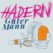 Hadern - Guter Mann (2022) [Hi-Res]