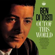 Ben Di Tosti - Out of This World (2020)